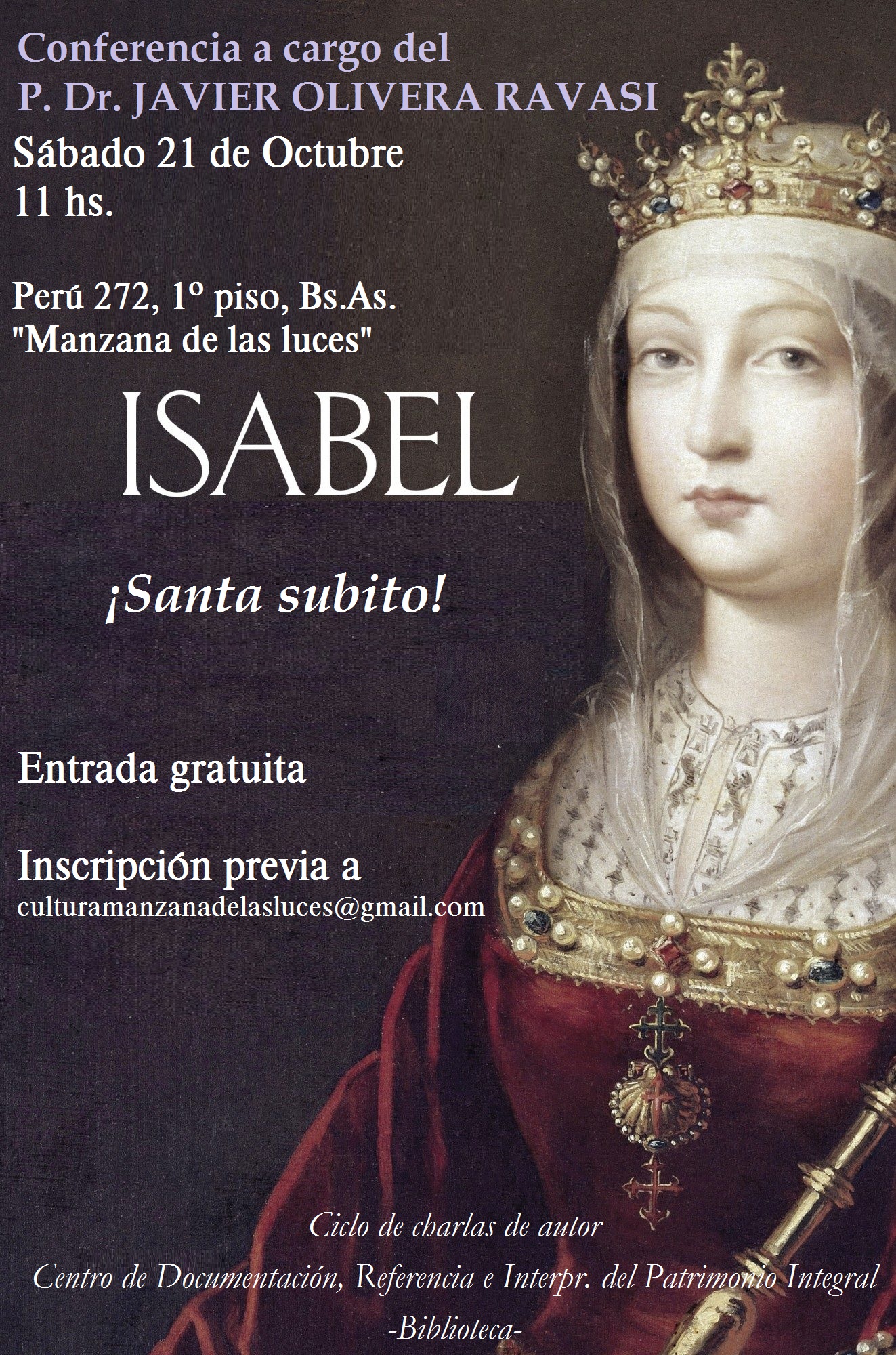 Invitación a conferencia: “Isabel la católica: ¡Santa subito!”. Manzana de las luces (Bs.As.)