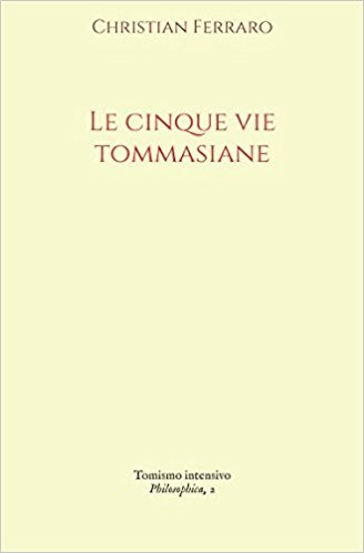 Leído para Ud.: “Las cinco vías tomasianas”. Del P. Christian Ferraro