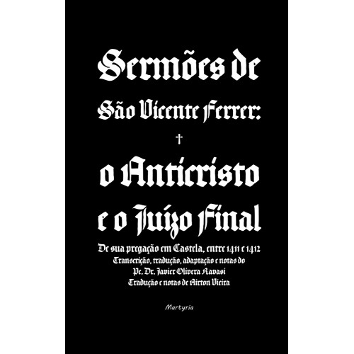 Sermões de São Vicente Ferrer: O Anticristo e o juízo final