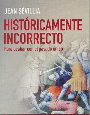 Jean Sévillia: “La civilización occidental y cristiana se detesta a sí misma”