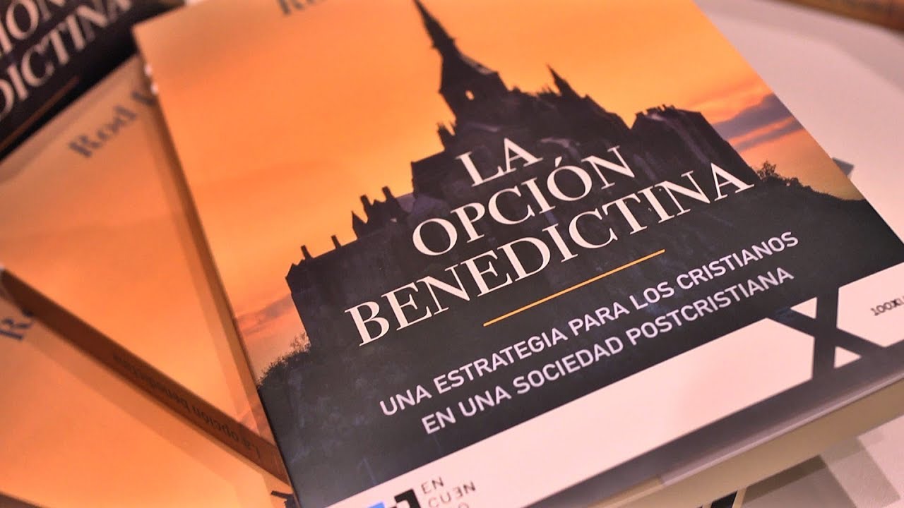 ‘La opción benedictina’ (y II). Por Juan Manuel de Prada