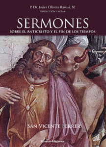 SERMONES San Vicente Ferrer. Sermones sobre el Anticristo y el fin de los tiempos