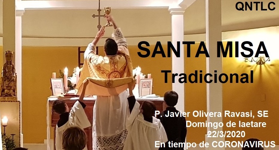 Santa Misa tradicional en tiempos de Coronavirus. Domingo de laetare
