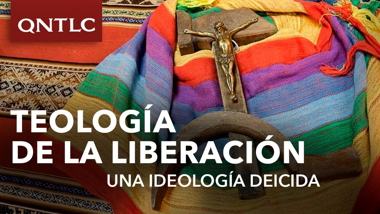 Teología de la liberación: una ideología deicida