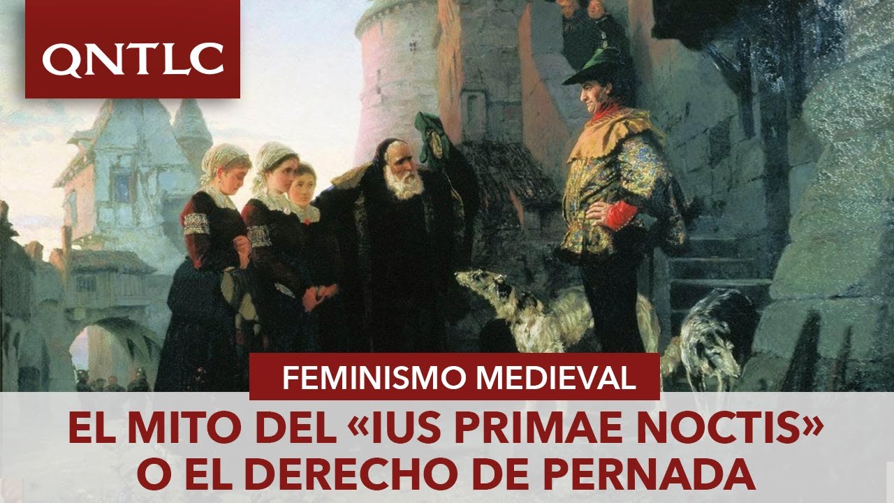 El ius primae noctis o «derecho de pernada»
