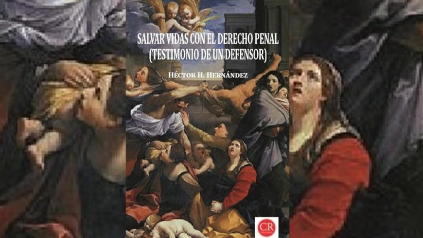 Acerca del aborto en Argentina. Dos artículos del Dr. Héctor Hernández