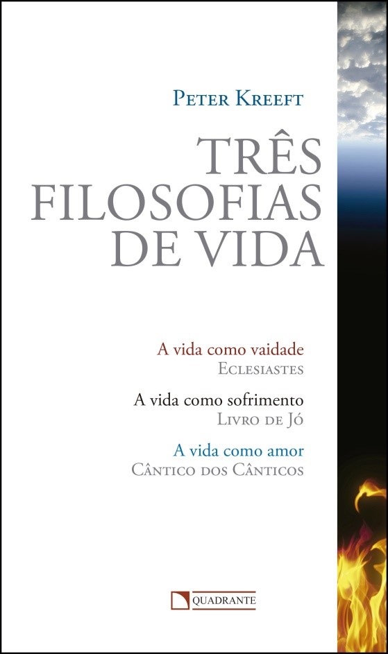 Peter Kreeft. Tres Filosofías de la Vida.