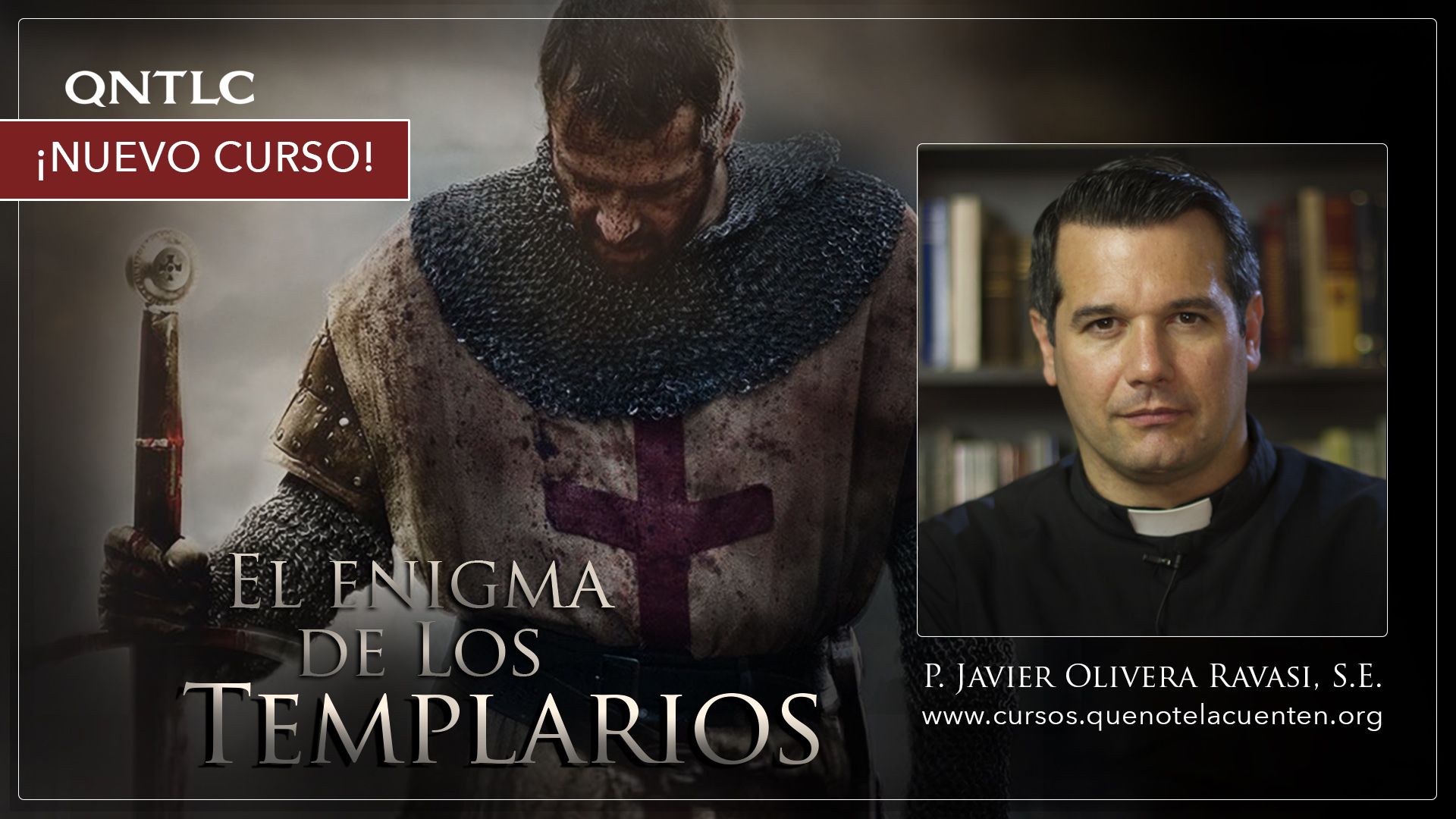 El enigma de los Templarios. P. Javier Olivera Ravasi, SE