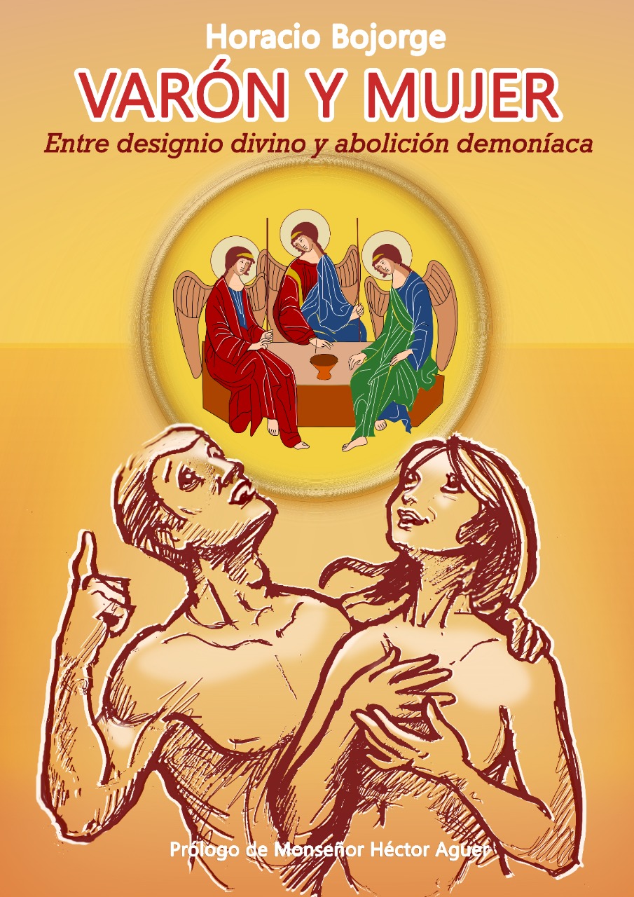 Varón y mujer. Una ayuda adecuada. Por el Padre Bojorge