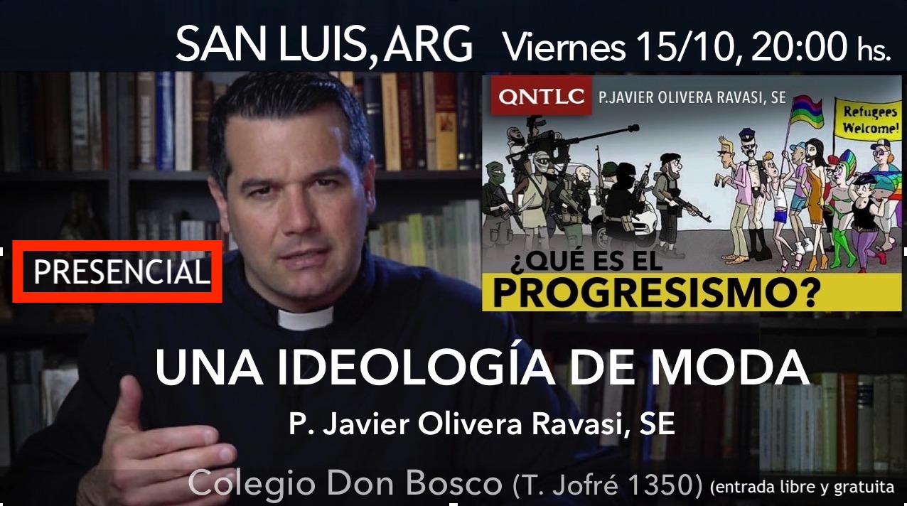 El “progresismo”: una ideología de moda. Conferencia presencial en San Luis (ARG)
