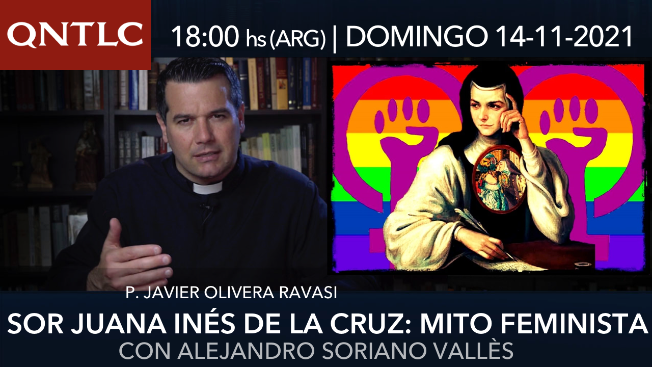 El mito feminista de Sor Juana Inés de la Cruz. Ante un nuevo aniversario