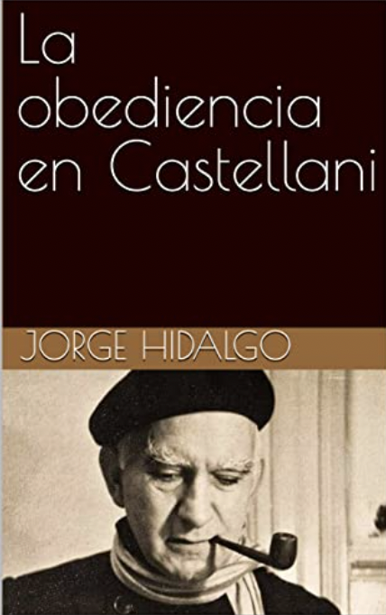 Leído para Ud.: “La obediencia en Castellani”, por el P. Jorge Hidalgo