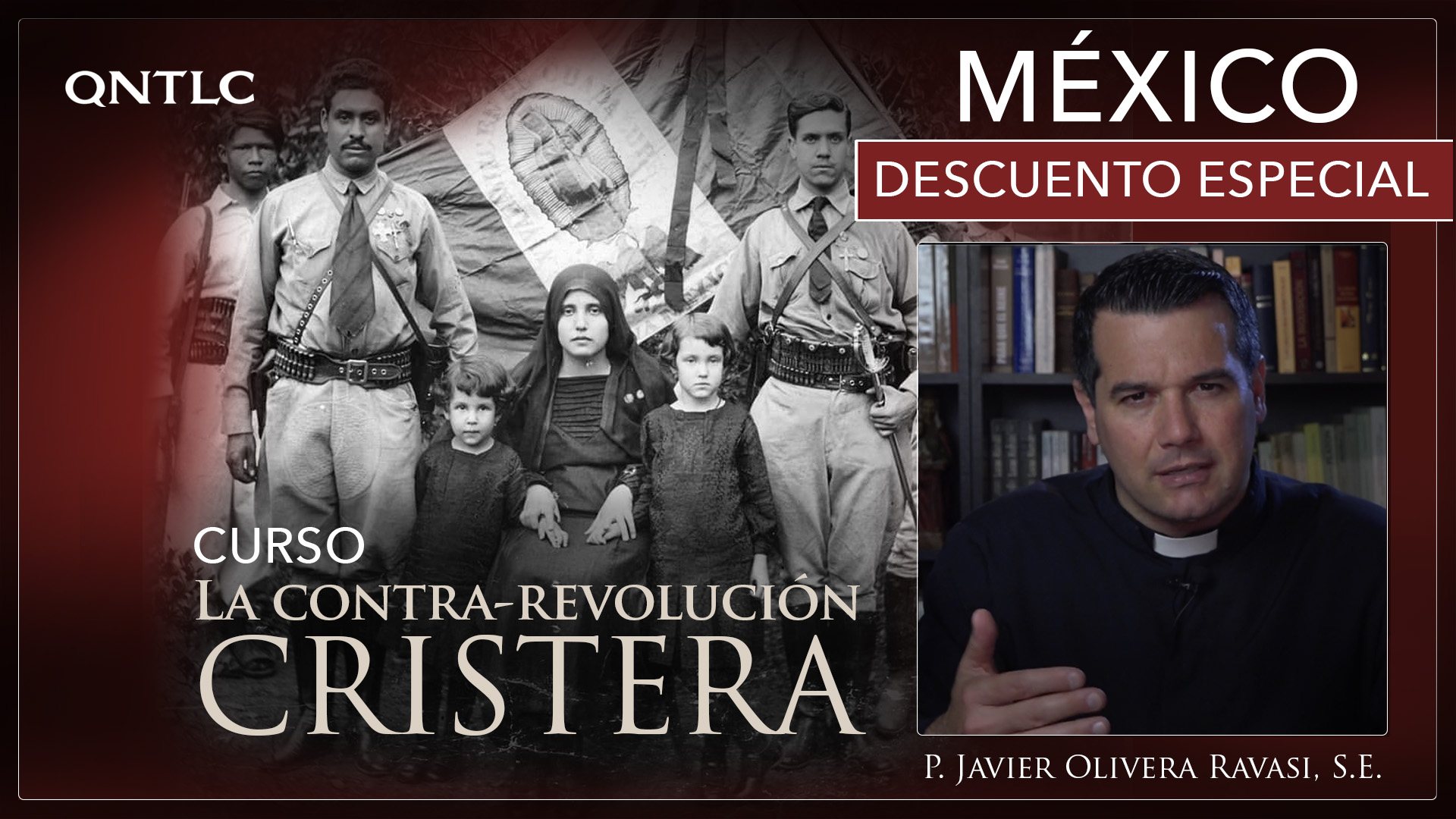 La Cristiada mexicana. Curso y descuento para mexicanos
