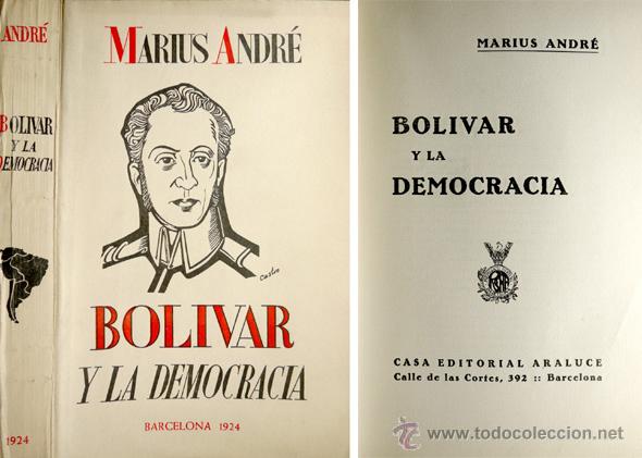 Bolívar y la democracia, de Marius André