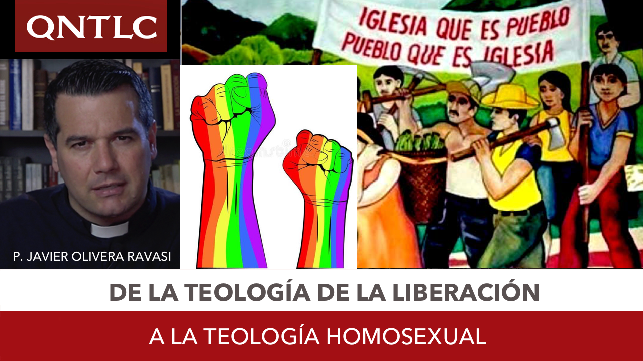 De la teología de la LIBERACIÓN a la Teología HOMOSEXUAL