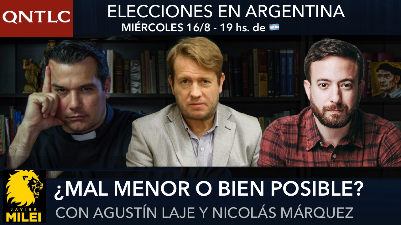 Elecciones en ARGENTINA. ¿Mal menor o bien posible?