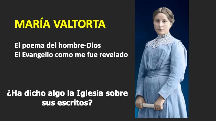 ¿Ha dicho algo la Iglesia sobre los escritos de María Valtorta?