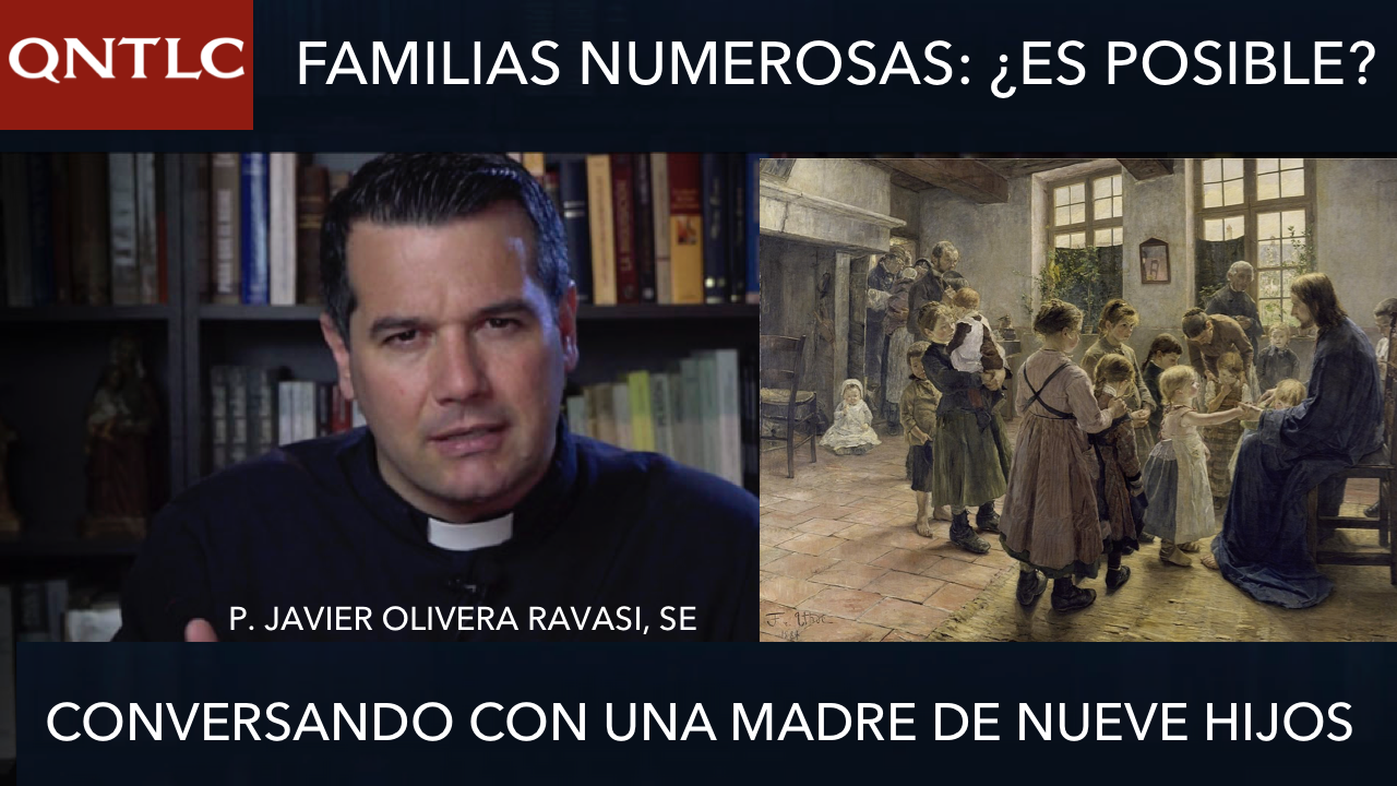 Familias numerosas en el siglo XXI. ¿Es posible?