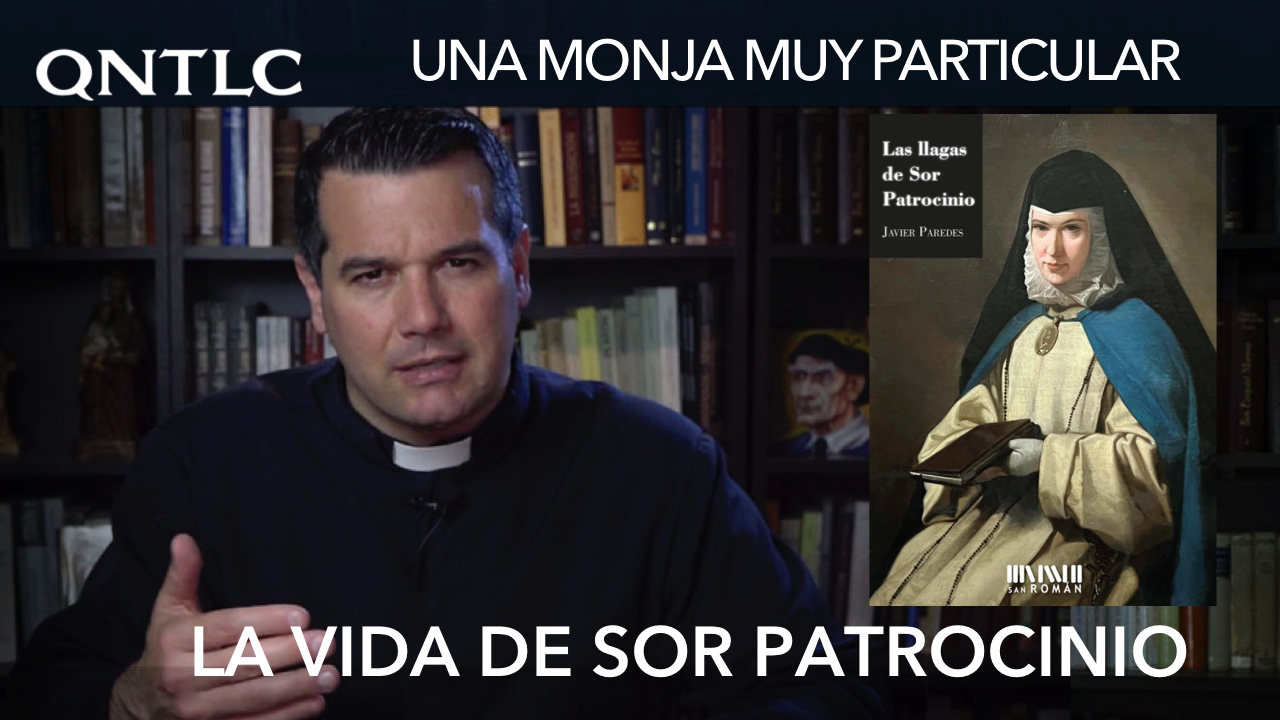La vida de una monja muy particular: Sor Patrocinio