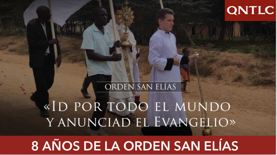 OCHO AÑOS de la Orden SAN ELÍAS