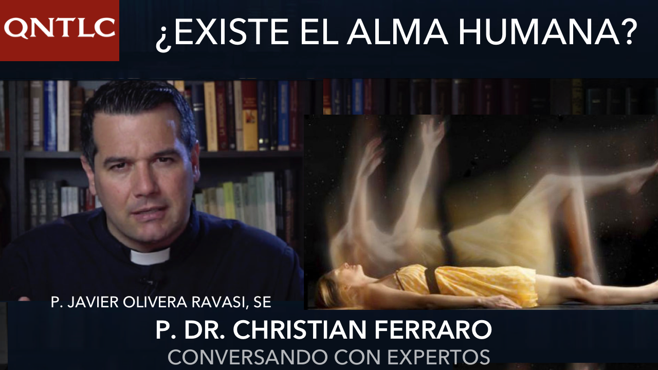 ¿Cómo demostrar la existencia del ALMA HUMANA?