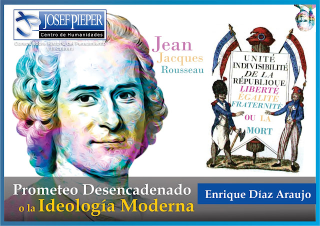 Prometeo Desencadenado o la Ideología Moderna. Por Enrique Díaz Araujo