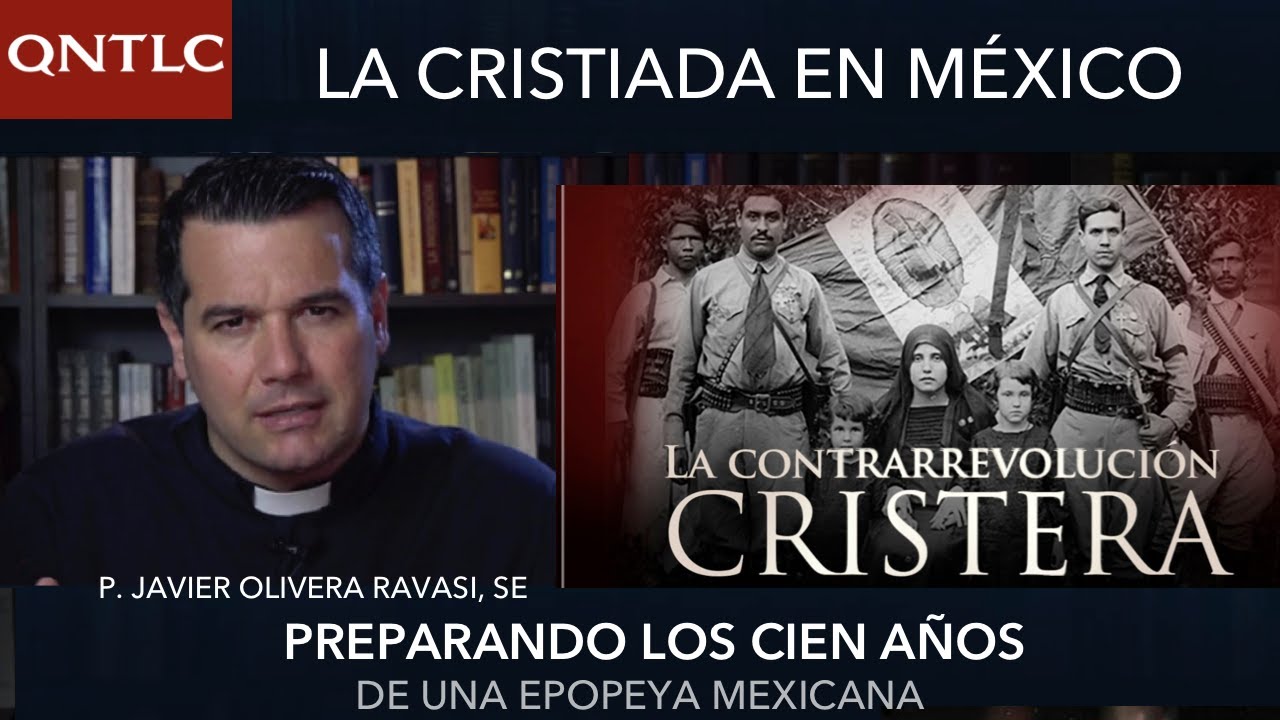 La Cristiada en México. Preparando los 100 años