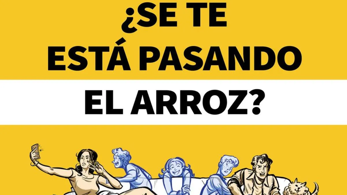 “¿SE TE ESTÁ PASANDO EL ARROZ?” Ante una campaña contra la felicidad
