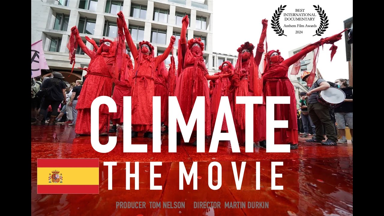 EL CLIMA: la película. Un documental imprescindible sobre el “cambio climático”