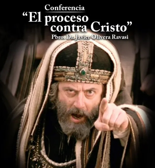 El proceso de Jesús. P. Javier Olivera Ravasi, SE