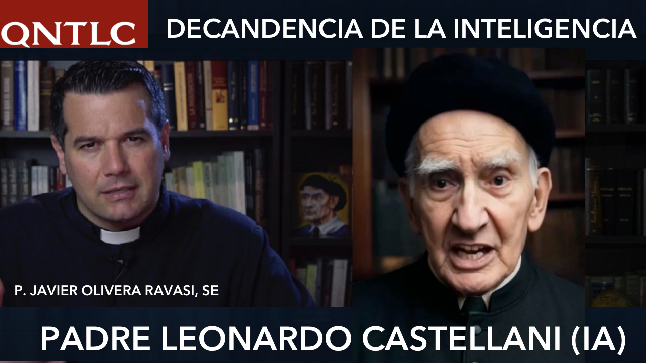 La decadencia de la inteligencia. “Conversando” con el Padre Leonardo Castellani (inteligencia artificial)