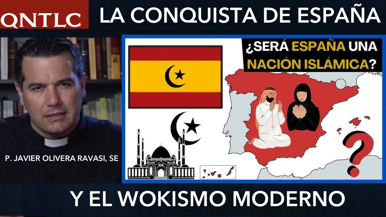 La conquista de España frente al islam y el wokismo moderno