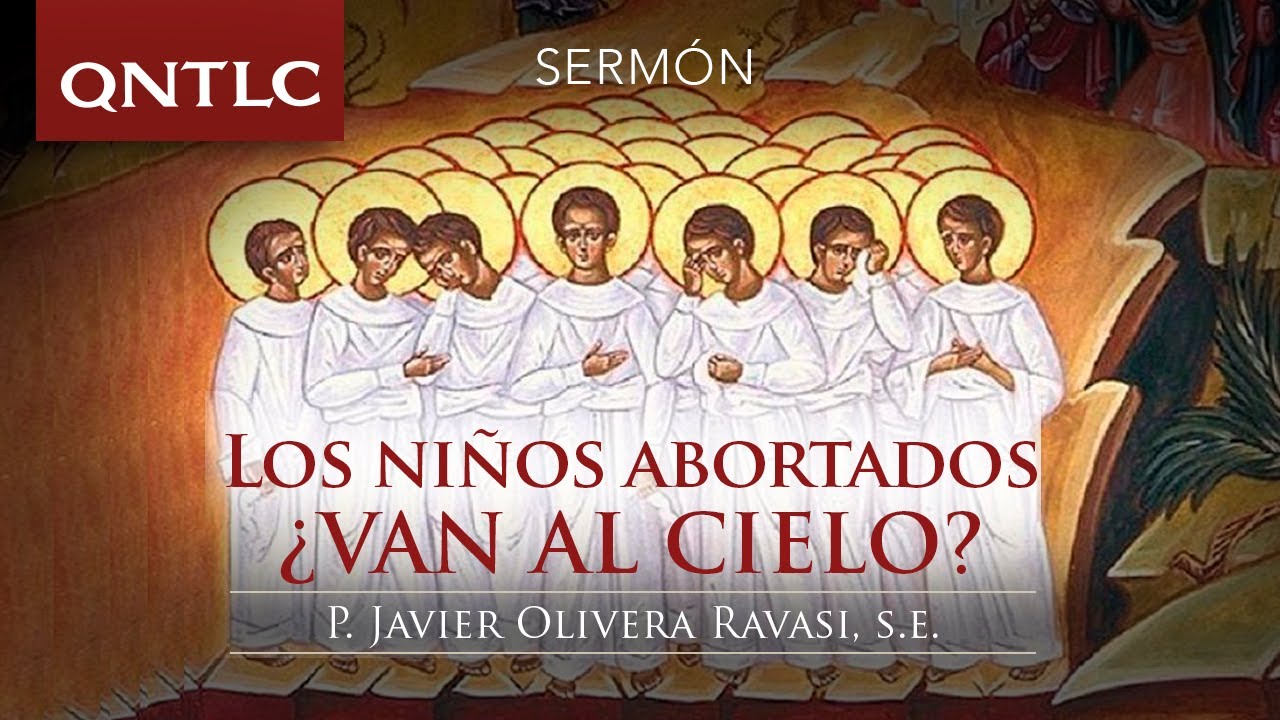 Los niños abortados, ¿van al Cielo? Sermón para el día de los Santos Inocentes
