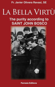 THE BEAUTIFUL VIRTUE: Purity according to Saint John Bosco
