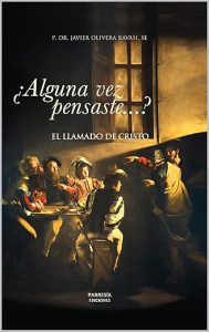 ¿Alguna vez pensaste? El llamado de Cristo